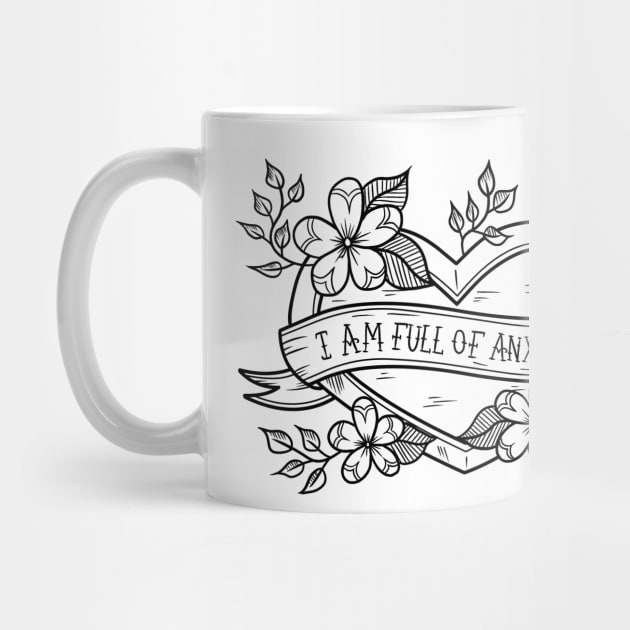 I Am Full of Anxiety by Luck and Lavender Studio